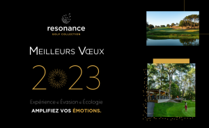 Resonance Golf Collection vous souhaite ses meilleurs vœux pour l’année 2023 ! - Open Golf Club