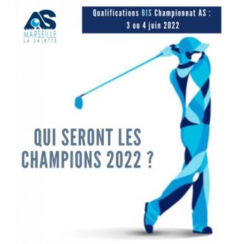 Qualifications championnat AS bis juin 2022 - Golf Bastide de la Salette - site